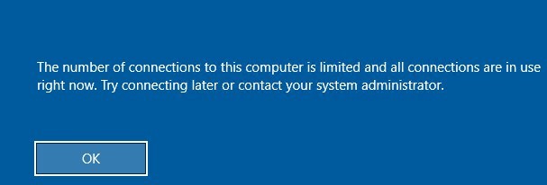 Advertencia de Windows 10 RDP: la cantidad de conexiones a esta computadora es limitada y todas las conexiones están en uso en este momento